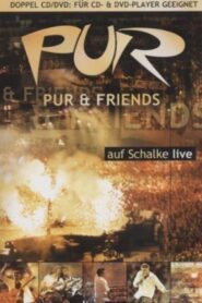 PUR & Friends auf Schalke live 2001 on netflix