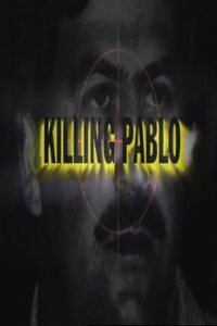 Killing Pablo 2001 on netflix