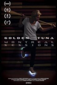 Golden Tuna – Montreal Sessions 2016 on netflix