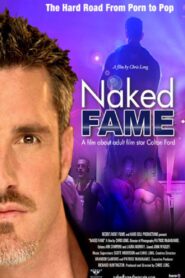 Naked Fame 2004 on netflix