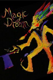 Magic Dream 2018 on netflix