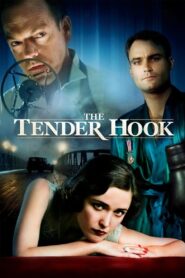 The Tender Hook 2008 on netflix