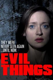 Evil Things 2009 on netflix
