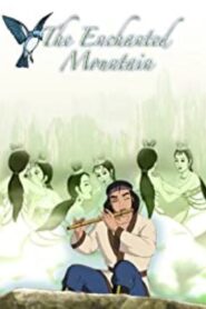 The Enchanted Mountain 2008 on netflix