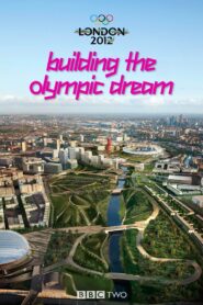 Building The Olympic Dream 2009 on netflix