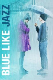 Blue Like Jazz 2012 on netflix