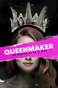 Queenmaker: The Making of an It Girl 2023 on netflix