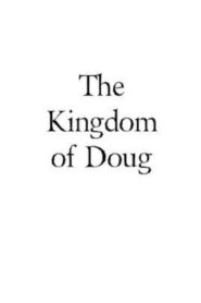 The Kingdom of Doug 2013 on netflix