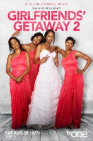 Girlfriends Getaway 2 2015 on netflix