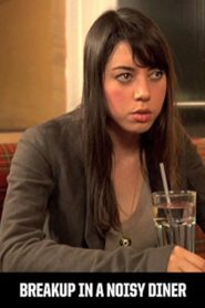 Breakup in a Noisy Diner 2010 on netflix