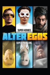 Alter Egos 2012 on netflix