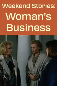Weekend Stories: A Woman’s Business 1996 on netflix
