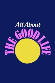 All About The Good Life 2010 on netflix