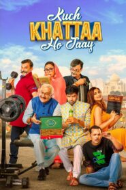 Kuch Khattaa Ho Jaay 2024 on netflix