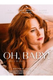 Oh, Baby! 2023 on netflix