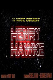 The Fantastic Adventures of Henry Hawke 2011 on netflix