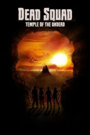 Dead Squad: Temple of the Undead 2018 on netflix