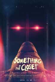 Something in The Closet 2019 on netflix