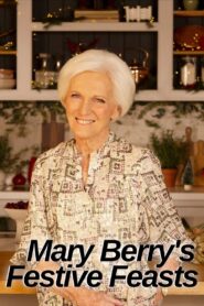 Mary Berry’s Festive Feasts 2021 on netflix