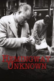 Hemingway Unknown 2012 on netflix