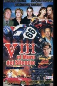 V.I.H.: El muro del silencio 2000 on netflix