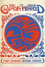 Eric Clapton and Steve Winwood: Live from Madison Square Garden 2009 on netflix