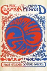 Eric Clapton and Steve Winwood: Live from Madison Square Garden 2009 on netflix