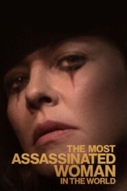 The Most Assassinated Woman in the World 2018 on netflix