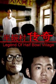 Legend of Half Bowl Village 2001 on netflix