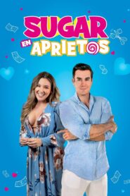 Sugar en aprietos 2022 on netflix