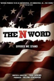 The N Word 2006 on netflix