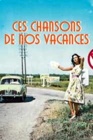 Ces chansons de nos vacances 2022 on netflix