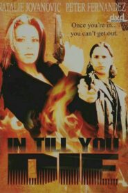 In Till You Die 1992 on netflix