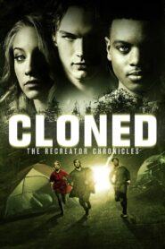 CLONED: The Recreator Chronicles 2012 on netflix