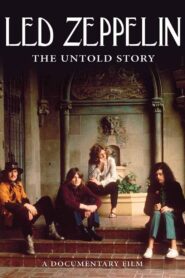 Led Zeppelin: The Untold Story 2011 on netflix