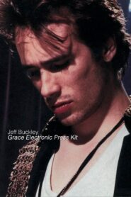 Jeff Buckley: Grace Electronic Press Kit 1994 on netflix
