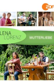 Lena Lorenz – Mutterliebe 2022 on netflix