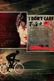 I Don’t Care 2010 on netflix
