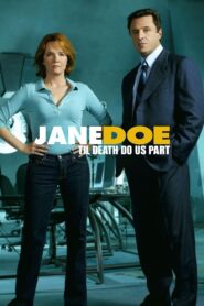 Jane Doe: Til Death Do Us Part 2005 on netflix