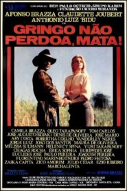 Gringo Não Perdoa, Mata 1995 on netflix