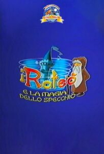 I Roteò e la magia dello specchio 2004 on netflix