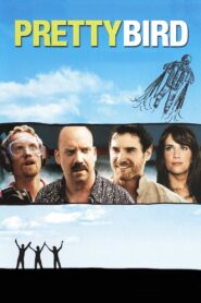 Pretty Bird 2008 on netflix