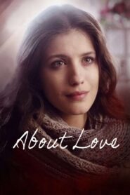 About Love 2017 on netflix