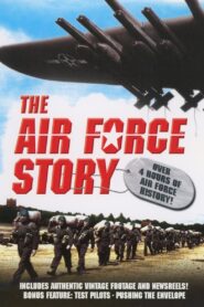 The Air Force Story 2006 on netflix