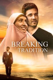 Breaking Tradition 2024 on netflix