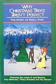 Why Christmas Trees Aren’t Perfect: The Story of Small Pine 1990 on netflix