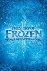 The Story of Frozen: Making a Disney Animated Classic 2014 on netflix