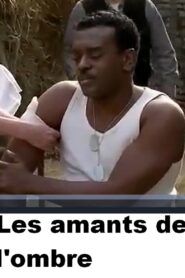 Les amants de l’ombre 2009 on netflix