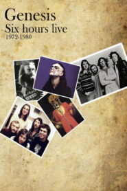 Genesis – Six Hours Live 1972-1980 2000 on netflix