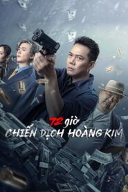 72 Hours – Operation Gold 2023 on netflix